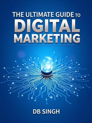 cover image of The Ultimate Guide to Digital Marketing